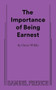Importance of Being Earnest, the (3 ACT Version) by Oscar Wilde, 9780573601903