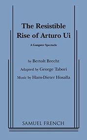 Resistible Rise of Arturo Ui, the (Tabori, Trans.) by George Tabori, Bertolt Brecht, 9780573614736