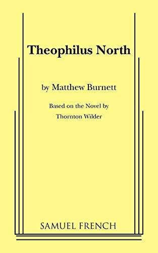 Theophilus North by Matthew Burnett, 9780573630415
