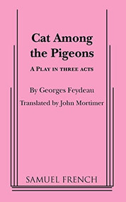 Cat Among the Pigeons by Georges Feydeau, John Mortimer, 9780573606830