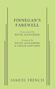 Finnegan's Farewell by Kevin Alexander, Chuck Santoro, 9780573627569