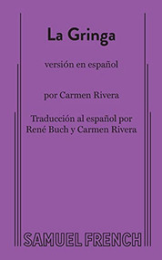 La Gringa (Spanish Version) by Carmen Rivera, 9780573663444