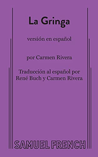 La Gringa (Spanish Version) by Carmen Rivera, 9780573663444