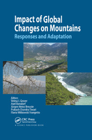 Impact of Global Changes on Mountains (Responses and Adaptation) by Velma I. Grover, Axel Borsdorf, Jürgen Breuste, Prakash Chandra Tiwari, Flavia Witkowski Frangetto, 9780367377908