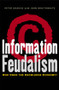 Information Feudalism (Who Owns the Knowledge Economy) by Peter Drahos, John Braithwaite, 9781853839177