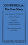 Cinderella: The True Story by Henry Fonte, Victoria Holloway, Lee Ahlin, 9780573626456
