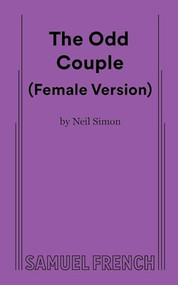 The Odd Couple (Female Version) by Neil Simon, 9780573618284