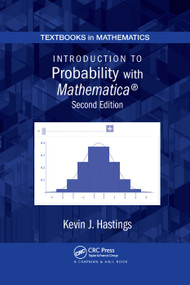Introduction to Probability with Mathematica by Kevin J. Hastings, 9780367385194