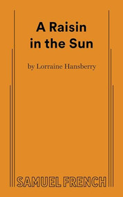 A Raisin in the Sun - 9780573614637 by Lorraine Hansberry, 9780573614637