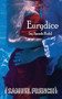 Eurydice - 9780573662447 by Sarah Ruhl, 9780573662447