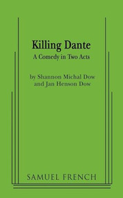 Killing Dante by Shannon Michal Dow, Jan Henson Dow, 9780573663994
