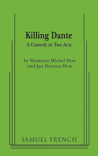 Killing Dante by Shannon Michal Dow, Jan Henson Dow, 9780573663994