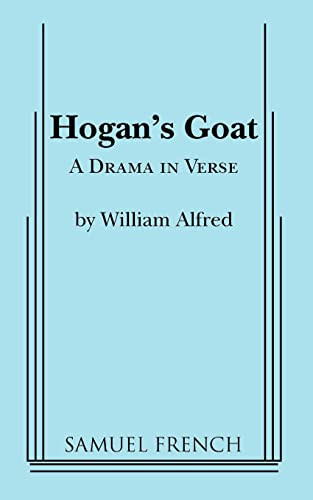 Hogan's Goat by William Alfredo, 9780573610172