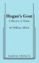 Hogan's Goat by William Alfredo, 9780573610172