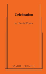 Celebration - 9780573628283 by Harold Pinter, 9780573628283