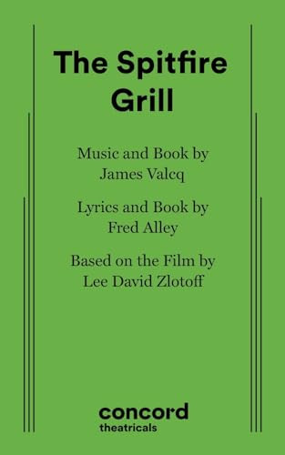 The Spitfire Grill by Fred Alley, James Valcq, 9780573629303