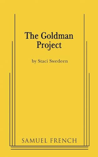 The Goldman Project by Staci Swedeen, 9780573670398