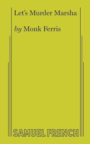 Let's Murder Marsha by Monk Ferris, 9780573619328