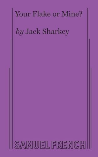 Your Flake or Mine? by Jack Sharkey, 9780573618291