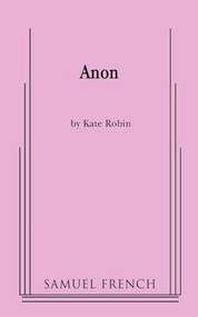 Anon - 9780573663079 by Kate Robin, 9780573663079