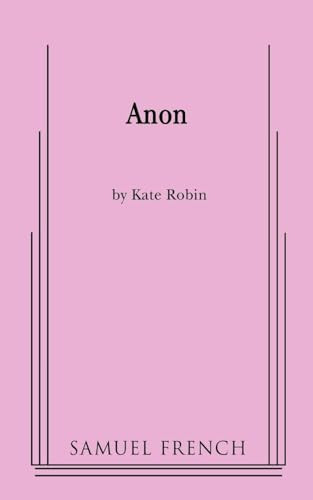 Anon - 9780573663079 by Kate Robin, 9780573663079
