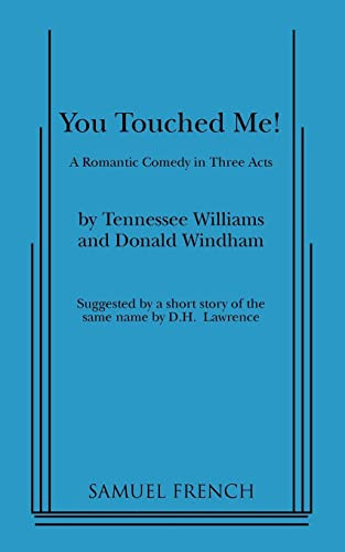 You Touched Me! by Tennessee Williams, Donald Windham, 9780573618352