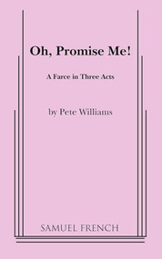 Oh, Promise Me! by Pete Williams, 9780573602412