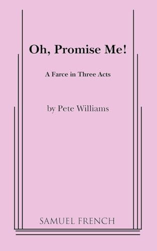 Oh, Promise Me! by Pete Williams, 9780573602412