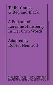 To Be Young, Gifted and Black by Lorraine Hansberry, 9780573616761