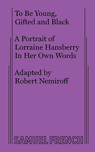 To Be Young, Gifted and Black by Lorraine Hansberry, 9780573616761