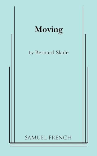 Moving - 9780573633867 by Bernard Slade, 9780573633867