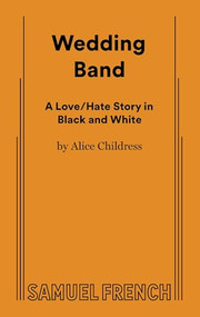 Wedding Band by Alice Childress, 9780573617690