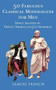 50 Fabulous Classical Monologues for Men by Freyda Thomas, Jan Silverman, 9780573662720