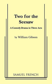Two for the Seesaw by Wiliam Gibson, 9780573617072
