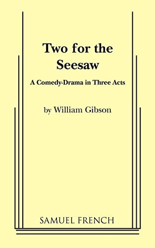 Two for the Seesaw by Wiliam Gibson, 9780573617072
