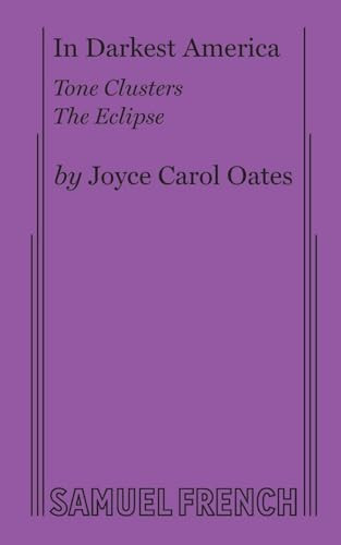 In Darkest America by Joyce Carol Oates, 9780573622328