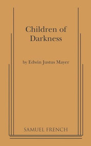 Children of Darkness by Edwin Justus Mayer, 9780573607004