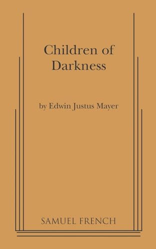 Children of Darkness by Edwin Justus Mayer, 9780573607004