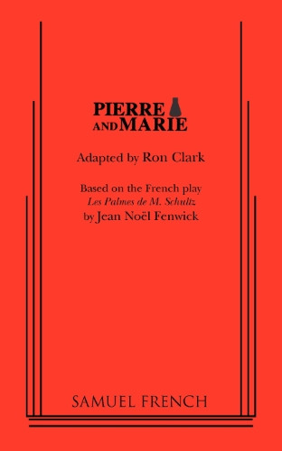 Pierre and Marie by Ron Clark, 9780573629198