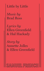 Little by Little by Brad Ross, Ellen Greenfield, Hal Hackady, 9780573626463