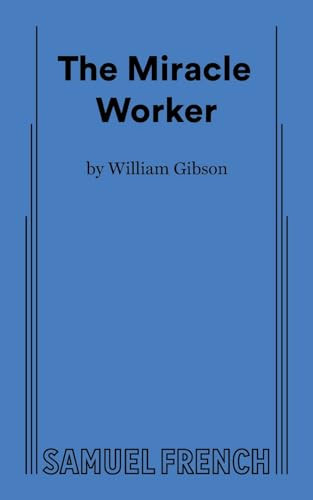 The Miracle Worker - 9780573612381 by William Gibson, 9780573612381