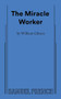 The Miracle Worker - 9780573612381 by William Gibson, 9780573612381