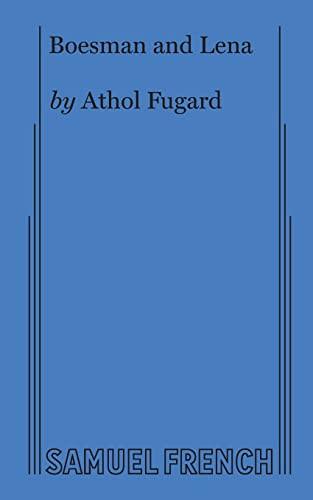 Boesman and Lena by Athol Fugard, 9780573606205