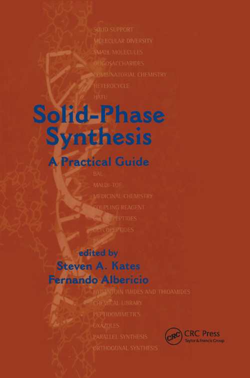 Solid-Phase Synthesis (A Practical Guide) by Fernando Albericio, 9780367398712