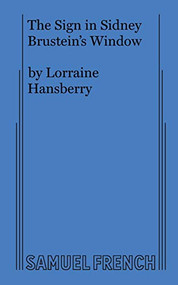The Sign in Sidney Brustein's Window by Lorraine Hansberry, 9780573615412