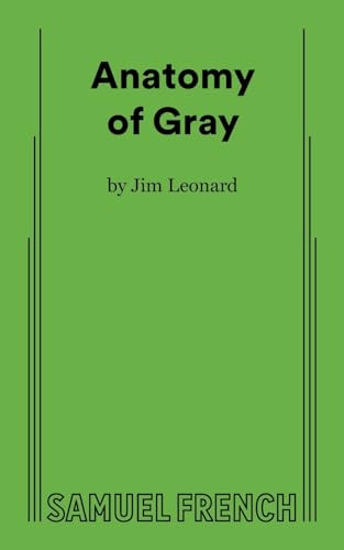 Anatomy of Gray by Jim Jr. Leonard, 9780573632228