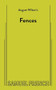 Fences - 9780573619052 by August Wilson, 9780573619052