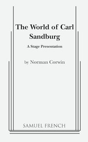 The World of Carl Sandburg by Norman Corwin, 9780573618055