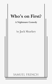 Who's on First? - 9780573618123 by Jack Sharkey, 9780573618123