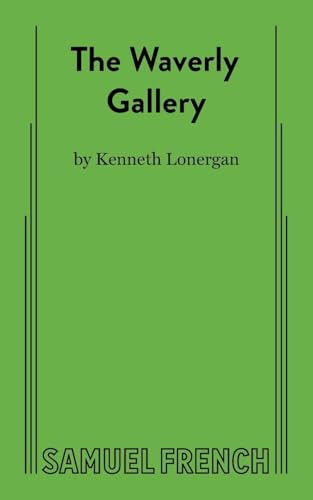 The Waverly Gallery - 9780573627507 by Kenneth Lonergan, 9780573627507